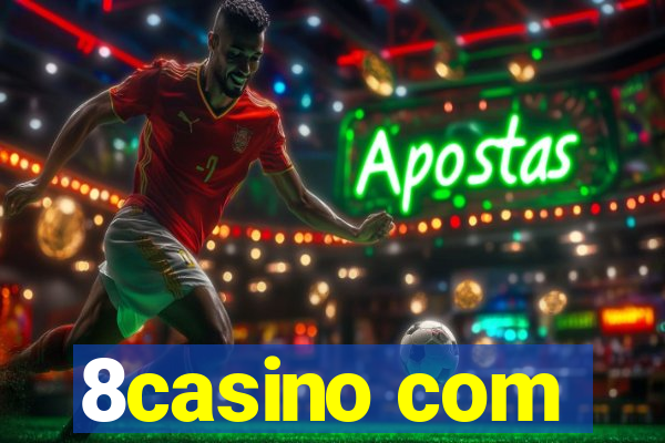 8casino com